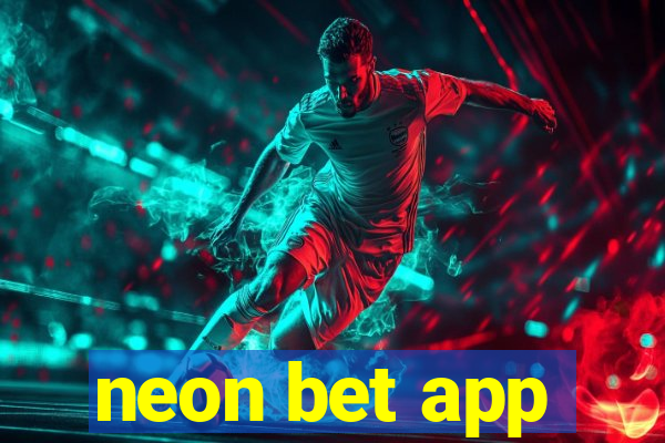 neon bet app